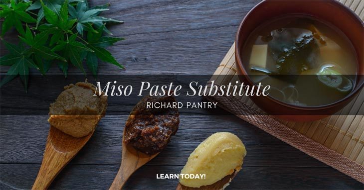 Best Miso Paste Substitute In Your Kitchen