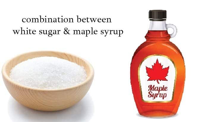 white sugar and maple syrup